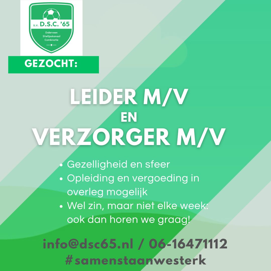Gezocht leider m/v en verzorger m/v